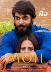 Moh Movie (2022) Cast, Release Date, Story, Budget, Collection, Poster, Trailer, Review