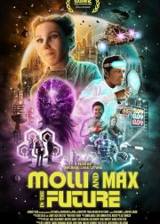 Molli and Max in the Future Movie Poster