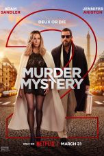 Murder Mystery 2 Movie (2023) Cast, Release Date, Story, Budget, Collection, Poster, Trailer, Review