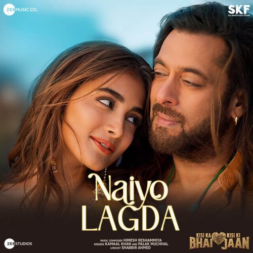 Naiyo Lagda Lyrics – Kamaal Khan & Palak Muchhal (Kisi Ka Bhai Kisi Ki Jaan) | MP3 Download, Music Video, Songs