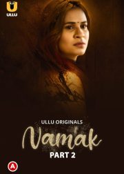 Namak (Part-2) Web Series (2022) Cast, Release Date, Story, Poster, Trailer, Review, Ullu App