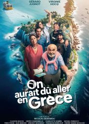 On aurait dû aller en Grèce Movie Poster