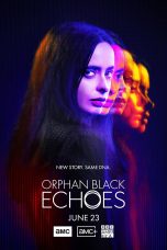 Orphan Black: Echoes TV Series Poster