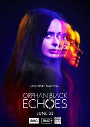 Orphan Black: Echoes TV Series Poster