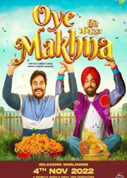 Oye Makhna Movie (2022) Cast, Release Date, Story, Budget, Collection, Poster, Trailer, Review