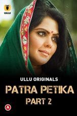 Patra Petika (Part 2) Web Series (2022) Cast, Release Date, Story, Poster, Trailer, Review, Ullu App
