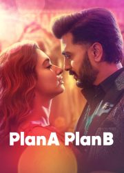 Plan A Plan B Movie (2022) Cast & Crew, Release Date, Story, Review, Poster, Trailer, Budget, Collection