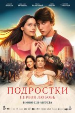 Podrostki. Pervaya lyubov Movie Poster