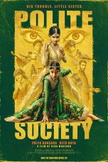 Polite Society Movie (2023) Cast, Release Date, Story, Budget, Collection, Poster, Trailer, Review