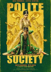 Polite Society Movie (2023) Cast, Release Date, Story, Budget, Collection, Poster, Trailer, Review