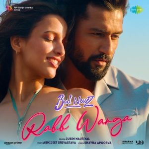 Rabb Warga Lyrics - Jubin Nautiyal (Bad Newz) | Vicky Kaushal, Triptii Dimri, Ammy Virk