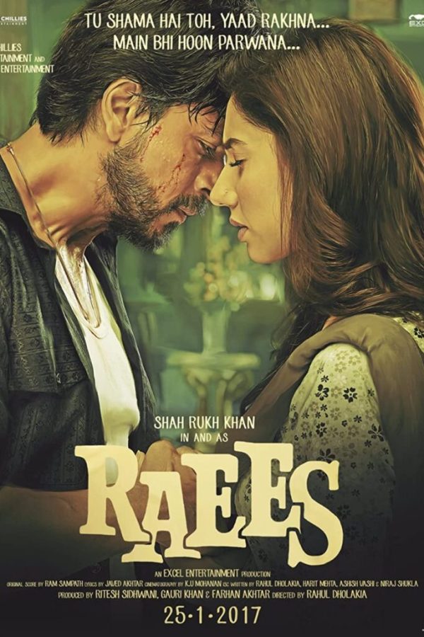 Raees Movie (2017) Cast & Crew, Release Date, Story, Review, Poster, Trailer, Budget, Collection