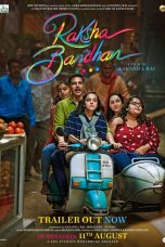 Raksha Bandhan Movie (2022) Cast & Crew, Release Date, Story, Review, Poster, Trailer, Budget, Collection