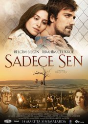 Sadece Sen Movie (2014) Cast & Crew, Release Date, Story, Review, Poster, Trailer, Budget, Collection