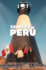 Seamos Perú Movie Poster
