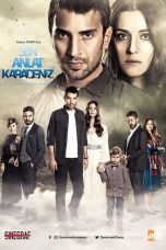 Sen Anlat Karadeniz TV Series (2018) Cast & Crew, Release Date, Story, Episodes, Review, Poster, Trailer