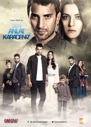 Sen Anlat Karadeniz TV Series (2018) Cast & Crew, Release Date, Story, Episodes, Review, Poster, Trailer