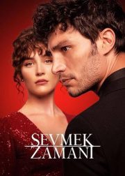 Sevmek Zamani TV Series Poster