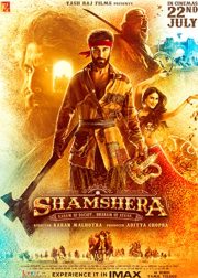 Shamshera Movie (2022) Cast & Crew, Release Date, Story, Review, Poster, Trailer, Songs