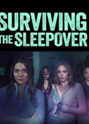 Surviving the Sleepover Movie Poster