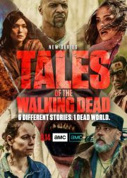 Tales of the Walking Dead TV Series (2022) Cast & Crew, Release Date, Episodes, Storyline, Review, Poster, Trailer