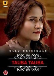 Tauba Tauba (Part-1) Charmsukh Web Series (2022) Cast & Crew, Release Date, Story, Review, Poster, Trailer