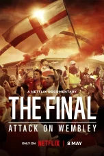 The Final: Attack on Wembley TV Series Poster