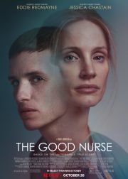The Good Nurse Movie (2022) Cast & Crew, Release Date, Story, Review, Poster, Trailer, Budget, Collection
