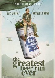 The Greatest Beer Run Ever Movie Poster