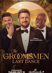 The Groomsmen Last Dance Movie Poster