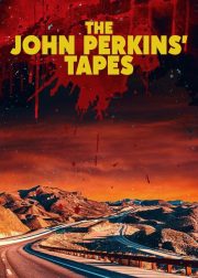 The John Perkins Tapes Movie Poster