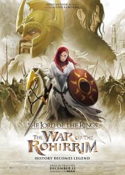 The Lord of the Rings: The War of the Rohirrim Movie Poster