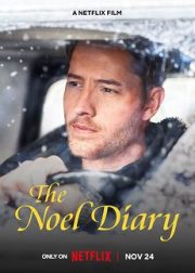 The Noel Diary Movie (2022) Cast, Release Date, Story, Budget, Collection, Poster, Trailer, Review