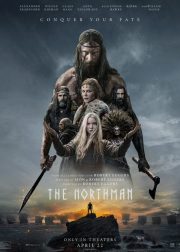 The Northman Movie (2022) Cast & Crew, Release Date, Story, Review, Poster, Trailer, Budget, Collection