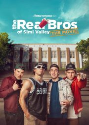 The Real Bros of Simi Valley: The Movie Poster