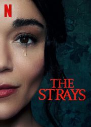 The Strays Movie (2023) Cast, Release Date, Story, Budget, Collection, Poster, Trailer, Review