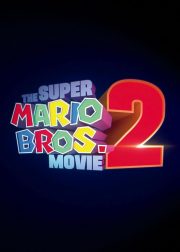 The Super Mario Bros. Movie 2 Poster