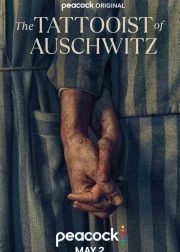 The Tattooist of Auschwitz TV Series Poster