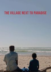 The Village Next to Paradise Movie Poster