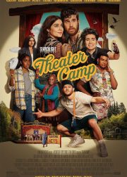 Theater Camp Movie (2023) Cast, Release Date, Story, Budget, Collection, Poster, Trailer, Review