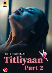 Titliyaan (Part 2) Web Series (2022) Cast & Crew, Release Date, Story, Review, Poster, Trailer, Episodes