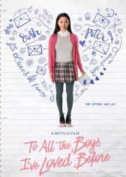 To All the Boys I've Loved Before Movie Poster