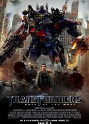 Transformers: Dark of the Moon (2011) Watch Online, Cast, Story, Budget, Collection, Release Date, Poster, Trailer, Review