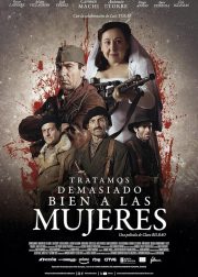 Tratamos demasiado bien a las mujeres Movie Poster