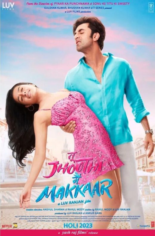 Tu Jhoothi Main Makkaar Movie (2023) Cast, Release Date, Story, Budget, Collection, Poster, Trailer, Review