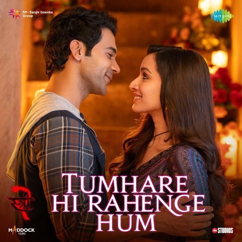 Tumhare Hi Rahenge Hum Lyrics – Varun Jain, Shilpa Rao (Stree 2) | MP3 Download, Music Video, Song