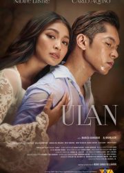 Ulan Movie (2019) Cast, Release Date, Story, Poster, Trailer, Vivamax Watch Online