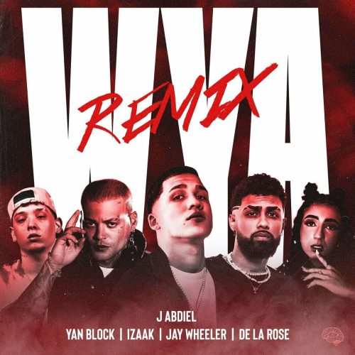 J Abdiel, De La Rose & Yan Block – WYA REMIX RED Lyrics, MP3 Download, Music Video, Songs