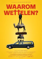 Waarom Wettelen Movie Poster