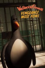 Wallace & Gromit Vengeance Most Fowl Movie Poster